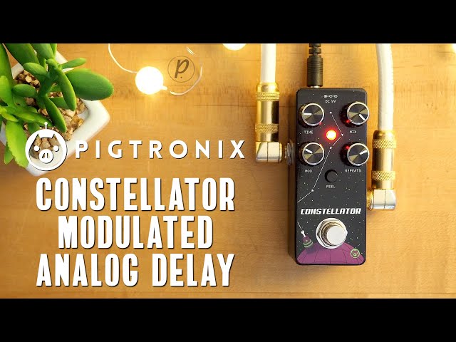Pigtronix Constellator Modulated Analog Delay - YouTube