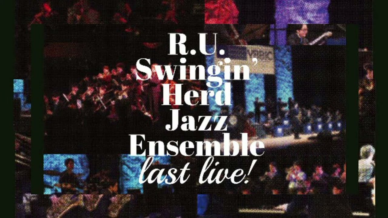 ジャズ #ビッグバンド “立命館大学 R.U.Swingin' Herd Jazz Ensemble
