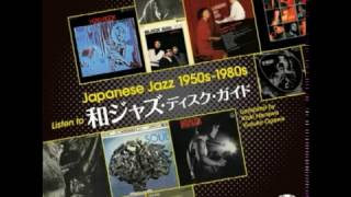 VA - Japanese Jazz 1950s 1980s Listen To Jazz Disc Guide - YouTube