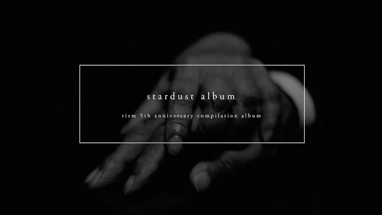 rizm 5th Anniverssay stardust album - YouTube