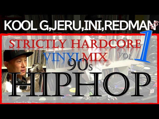 011] 第1弾【90年代ミドル〜ニュースクール、ヒップホップ中心にMix