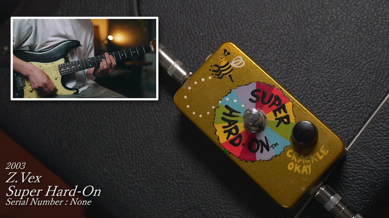 OVERDRIVE Special】2003 / Z.Vex / Super Hard-On - YouTube