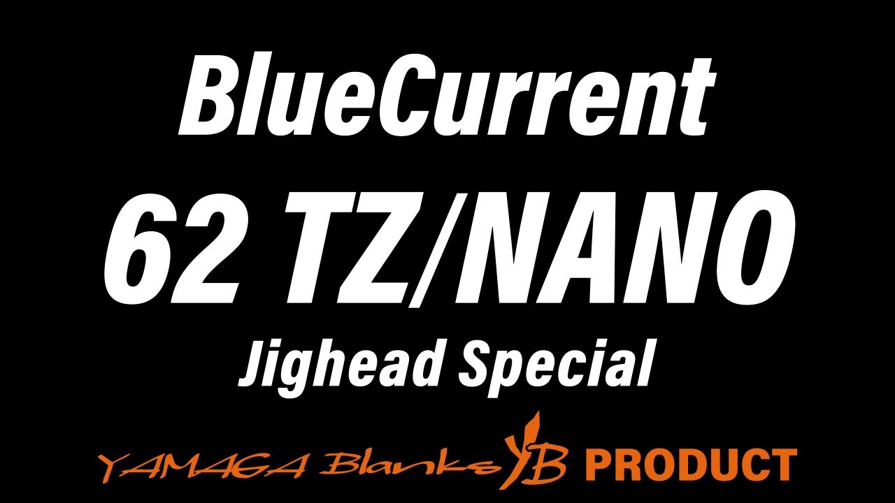 BlueCurrent 62TZ/NANO JH-Special - YouTube