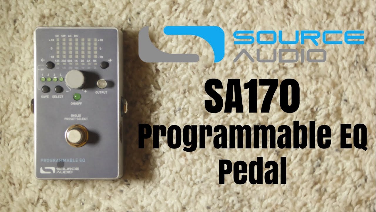 Source Audio SA170 Programmable EQ Pedal - YouTube