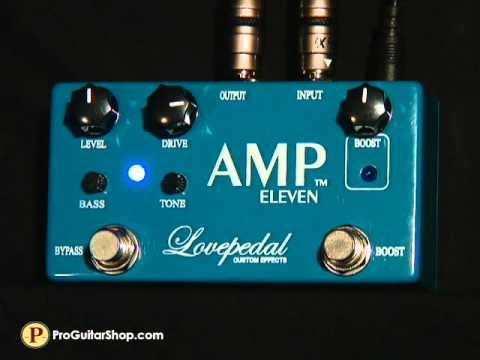Lovepedal Amp Eleven - YouTube