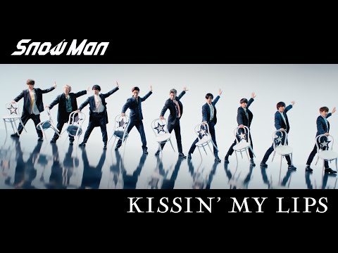 Snow Man (w/English Subtitles!) KISSIN' MY LIPS music video