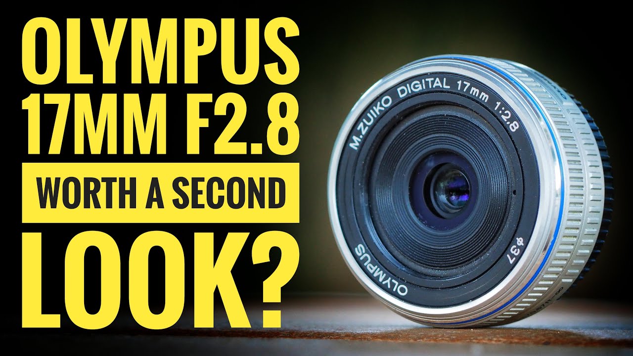 Olympus 17mm f2.8 A great lens that is worth a second look. - YouTube