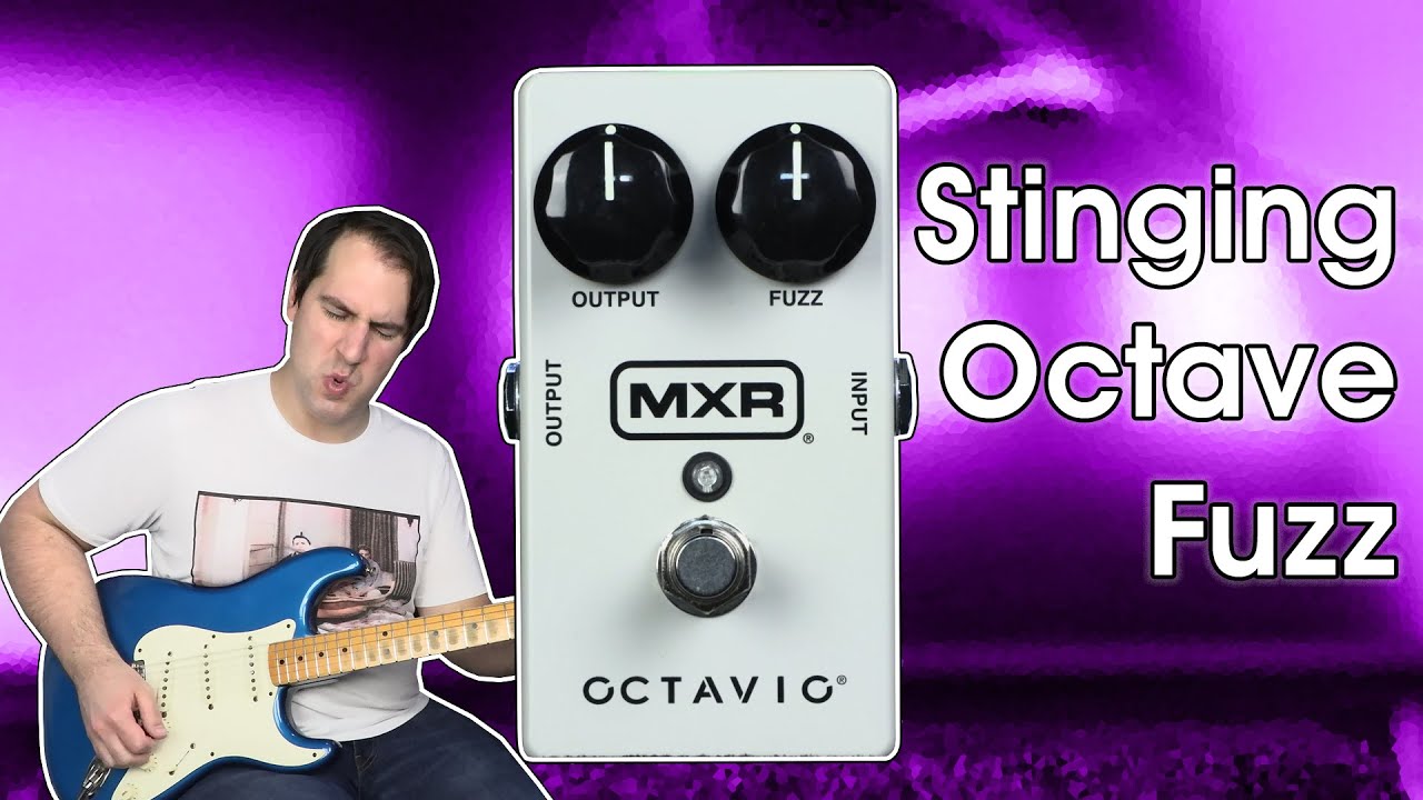Don't Watch If You Don't Like Fuzz | MXR Octavio Fuzz Demo