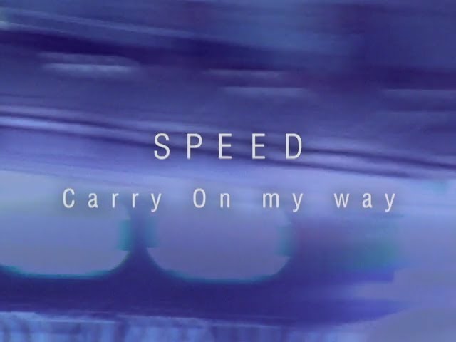 SPEED / Carry On My Way -Music Video- - YouTube