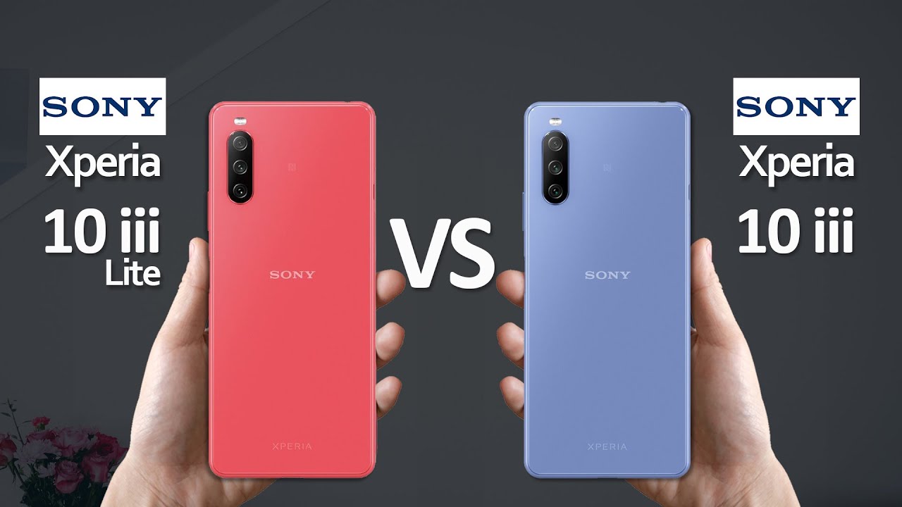 Sony Xperia 10 III Lite Vs Sony Xperia 10 III - YouTube