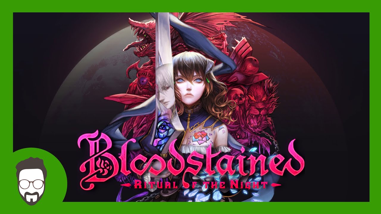 BLOODSTAINED RITUAL OF THE NIGHT | An EPIC Kickstarter project