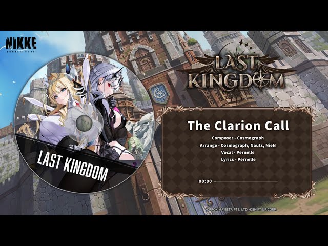 GODDESS OF VICTORY: NIKKE | LAST KINGDOM Theme Song Full Ver