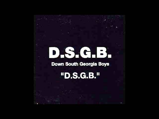 D.S.G.B. - Down South Georgia Boys - YouTube