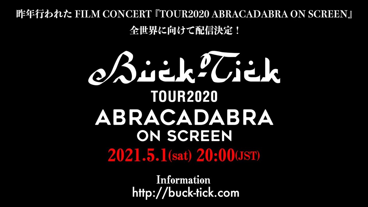 BUCK-TICK/TOUR2020 ABRACADABRA ON SCREEN TRAILER - YouTube