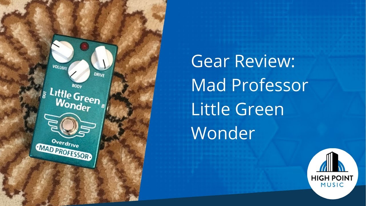 Mad Professor: Little Green Wonder (Gear Review) - YouTube
