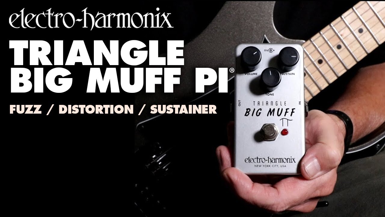 Electro-Harmonix Triangle Big Muff Pi Fuzz / Distortion