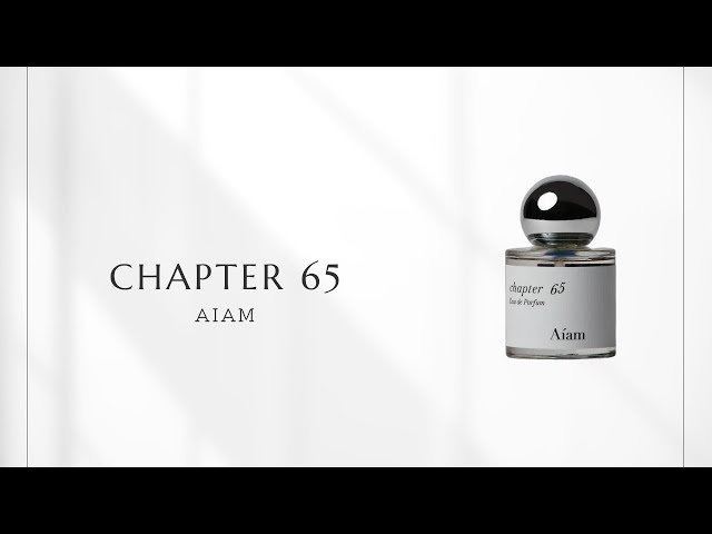 No. 65] Aiam Chapter 65 | A super popular perfume with a clean