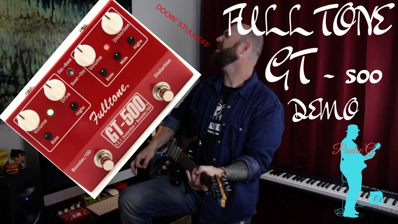 Fulltone GT-500 GT500 Overdrive Distortion Pedal - YouTube