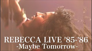 REBECCA LIVE '85-Maybe Tomorrow- - YouTube