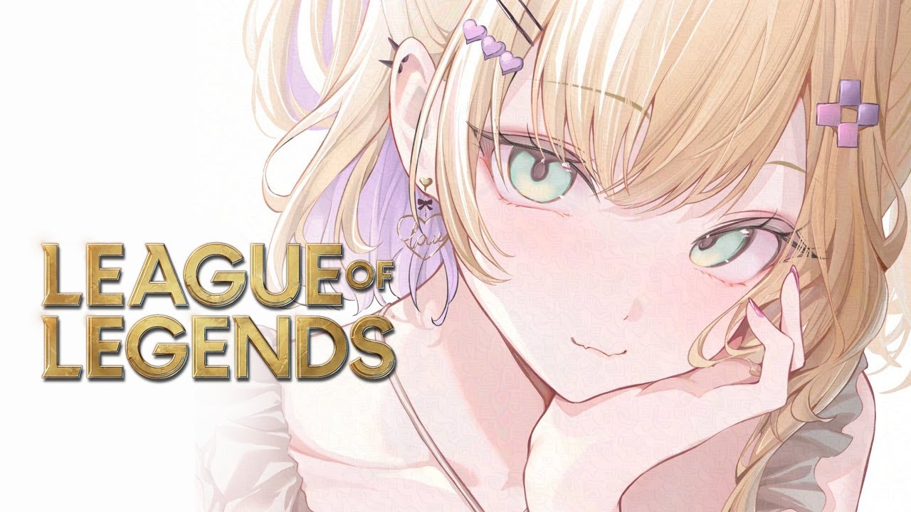 League of Legends】#LTK チームれんしゅう【ぶいすぽっ！胡桃のあ