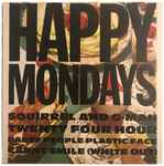 Happy Mondays – Squirrel And G-Man Twenty Four Hour Party People