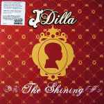 J Dilla – The Shining | Releases | Discogs