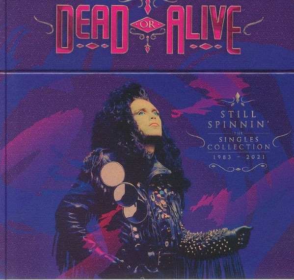 Dead Or Alive – Still Spinnin' (The Singles Collection 1983 - 2021