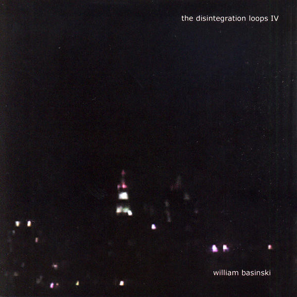 William Basinski – The Disintegration Loops IV – CD (Album