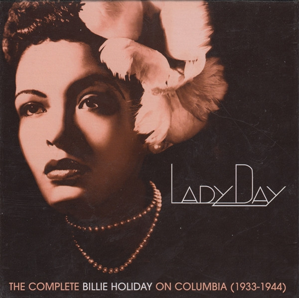Billie Holiday – Lady Day (The Complete Billie Holiday On Columbia