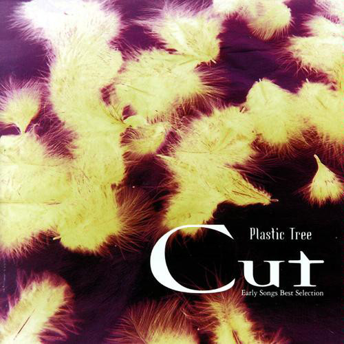 Plastic Tree – Cut - Early Songs Best Selection – CD (Compilation