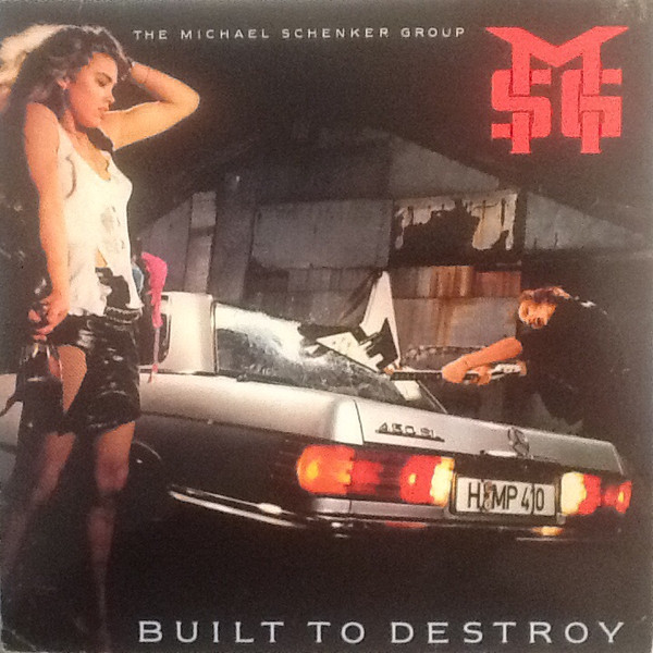 The Michael Schenker Group – Built To Destroy | Releases | Discogs