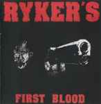Ryker's – First Blood | Releases | Discogs