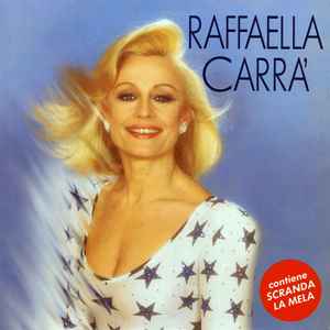 Raffaella Carrà – Raffaella Carrà | Releases | Discogs