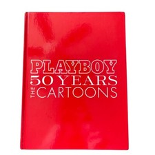 Playboy: 50 Years : The Cartoons by Hugh M. Hefner (2004