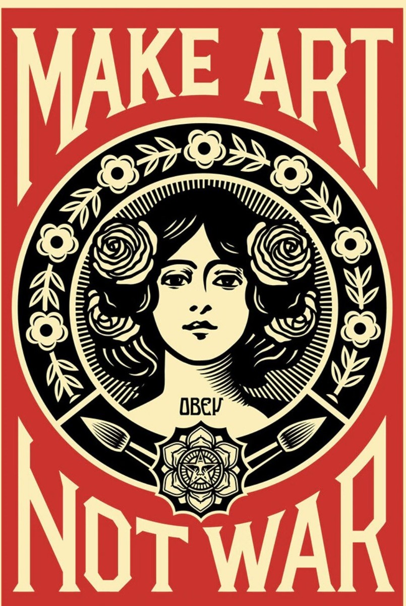 Shepard Fairey (OBEY) Make Art Not War - Open Edition SIGNED