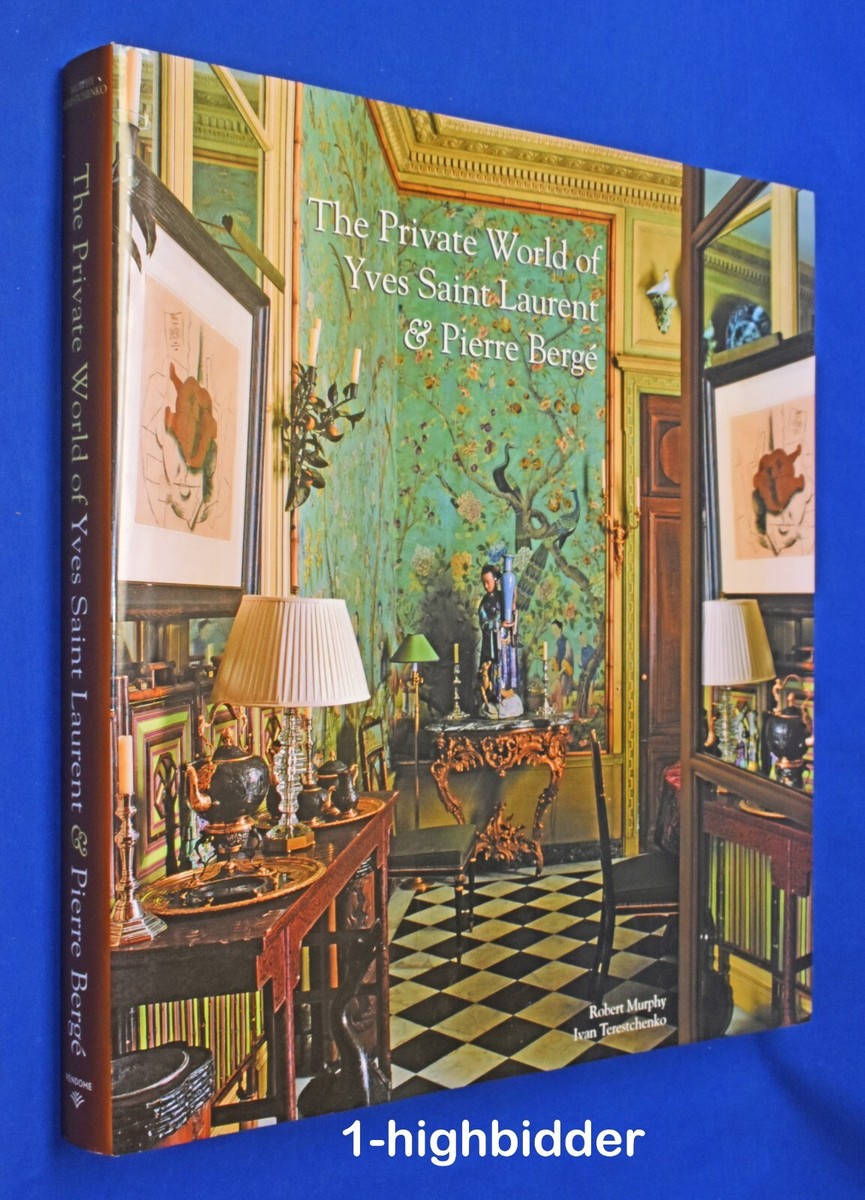 The Private World of Yves Saint Laurent Pierre Berge Christian