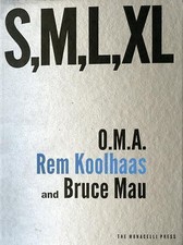 S, M, l, Xl by O.M.A., Bruce Mau and Rem Koolhaas (1997, Hardcover