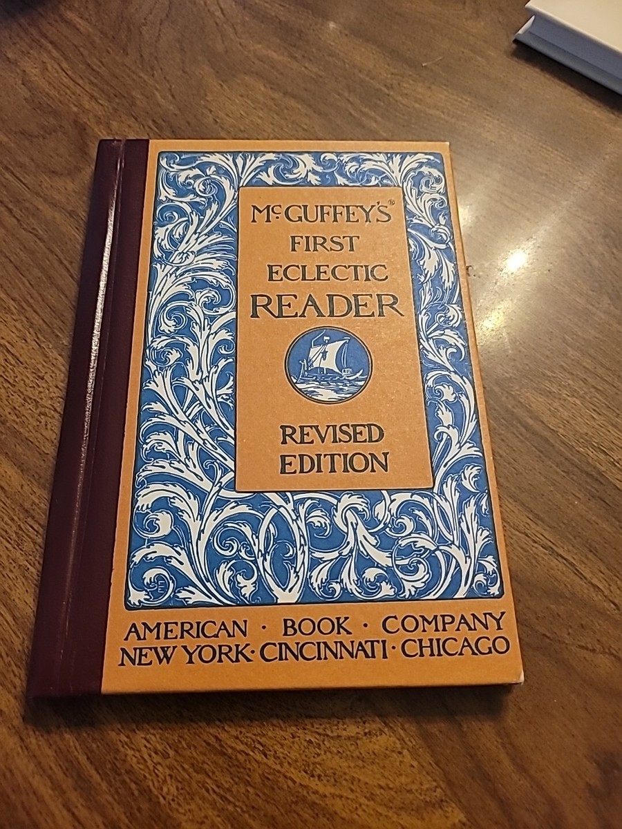 McGuffey's Readers Ser.: First Eclectic Reader by William H