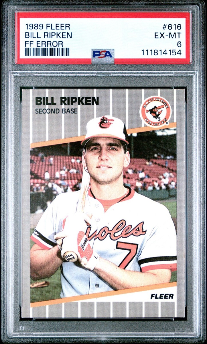1989 FLEER 616 BILL RIPKEN FF ERROR EXC-MINT 6 PSA Baltimore