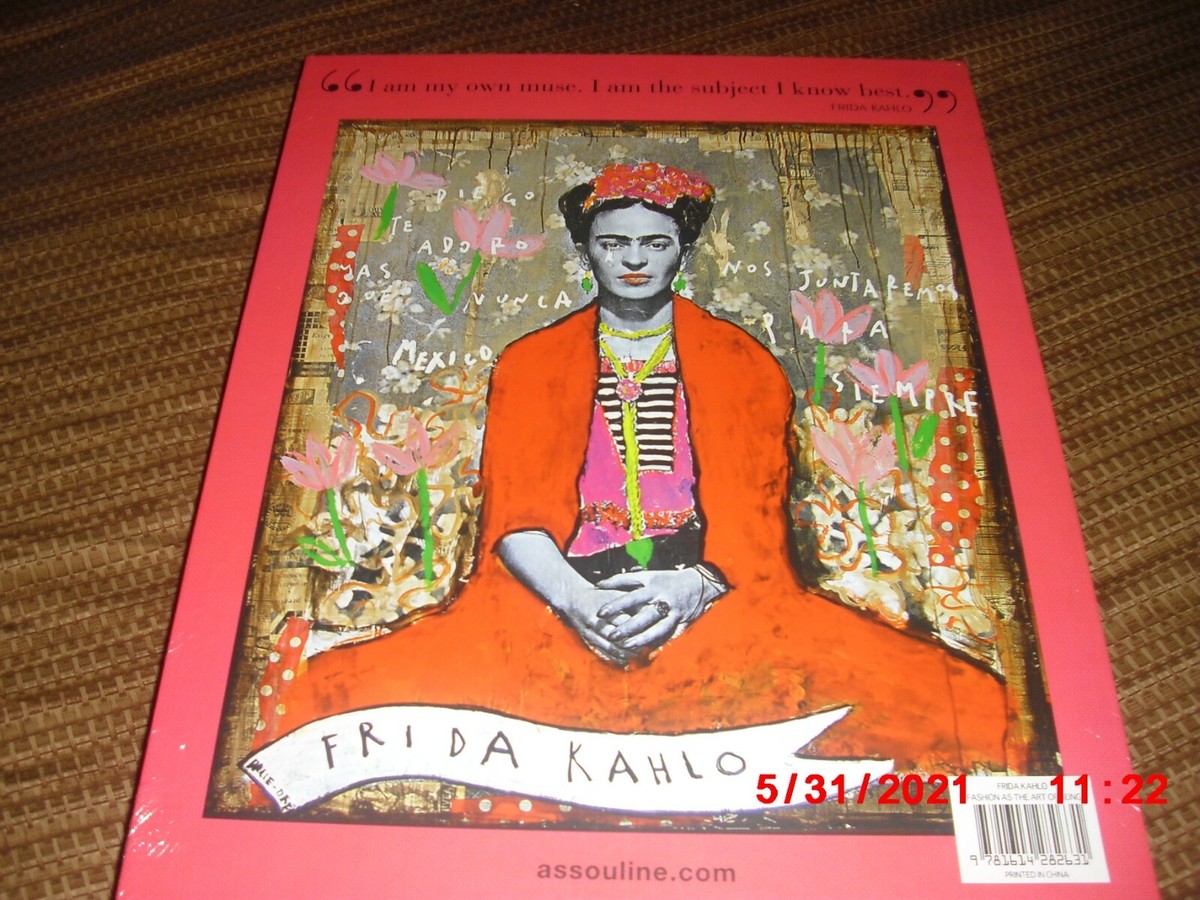 Frida Kahlo: Fashion As the Art of Being by Susana Martinez Vidal