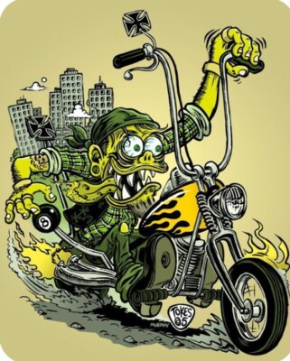 CHOPPER RAT FINK BIKER RAT ROD HOT ROD MOTORCYCLES GUNS TOOLS