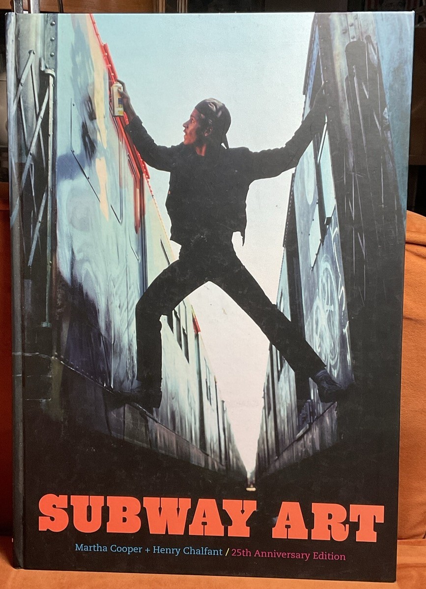 Subway Art by Martha Cooper/Henry Chalfant HC 25th Anniversary