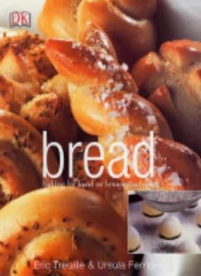 洋書 PANE ERIC TREUILLE URSULA FERRIGNO The Art Of Bread (Cooking