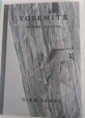 YOSEMITE IN THE SIXTIES By Glenn Denny - Hardcover | eBay