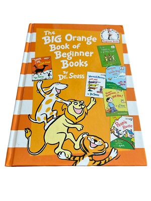Beginner Books(R) Ser.: The Big Orange Book of Beginner Books by