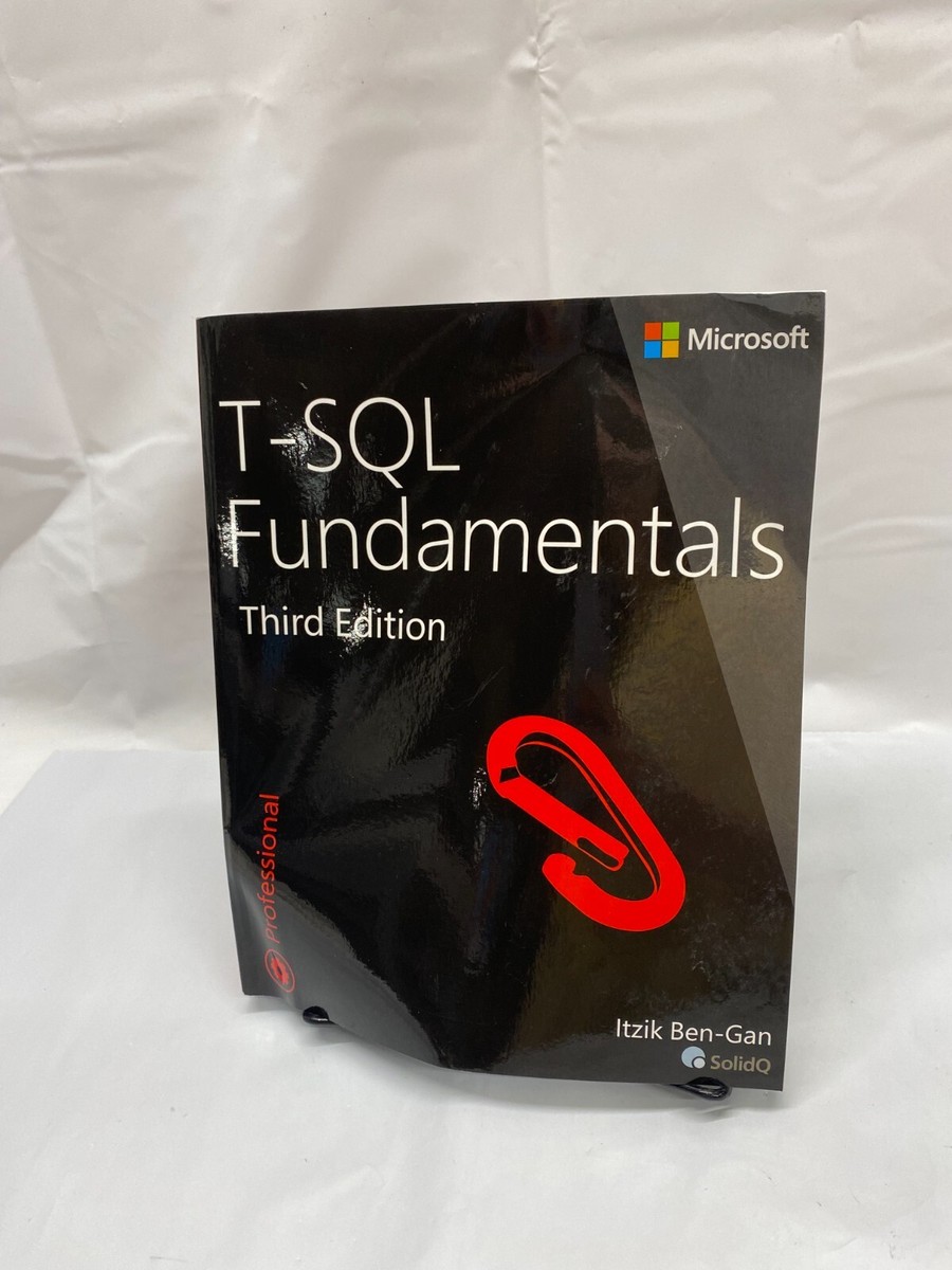 T-SQL Fundamentals Third Edition by Itzik Ben-Gan 9781509302000| eBay