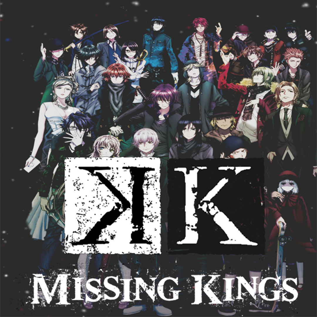 Stream Nikiel ニッケル | Listen to K - Missing Kings Complete
