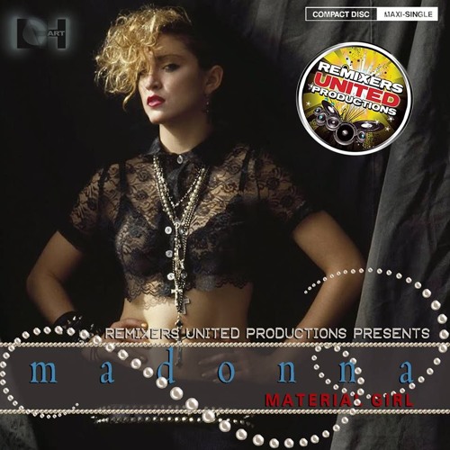 Stream MADONNA REMIXERS UNITED | Listen to Material Girl (CD