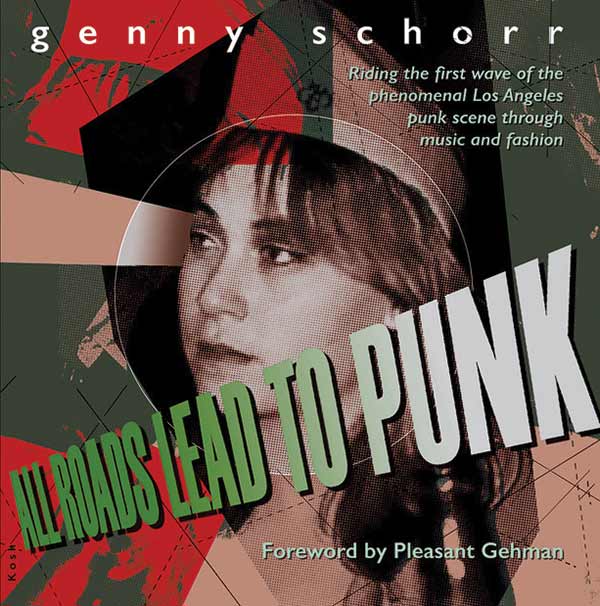 All Roads Lead To Punk – BOOK + 7″ record set by Genny Schorr