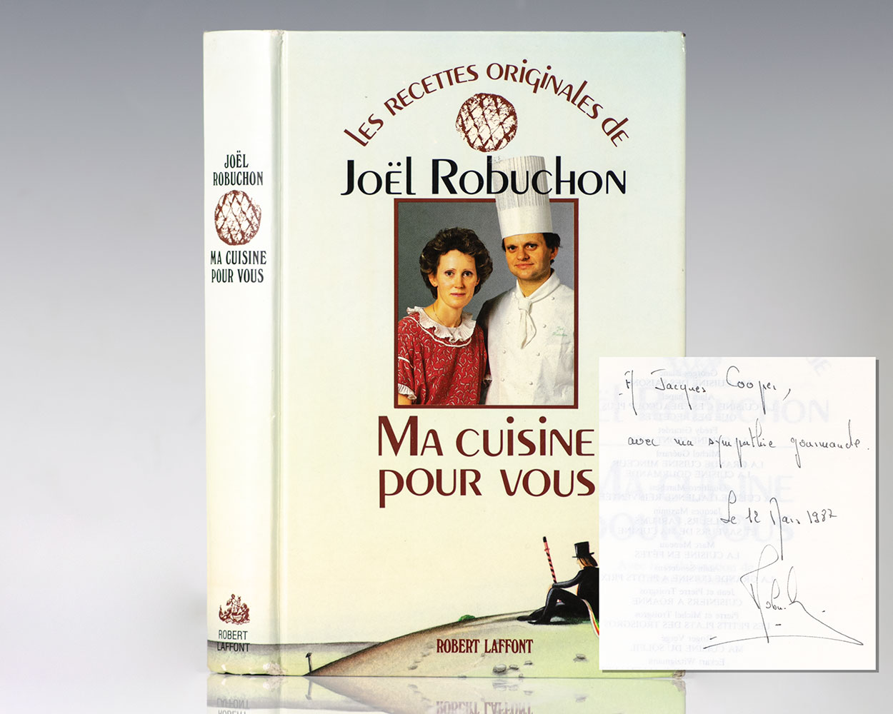 Ma Cuisine Pour Vous: Les Recettes Originales de Joel Robuchon